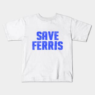 Save Ferris Distressed Kids T-Shirt